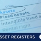 Guide to Fixed Asset registers