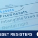 Guide to Fixed Asset registers