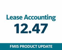 FMIS Lease Accounting version 12.47 product update