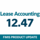 FMIS Lease Accounting version 12.47 product update